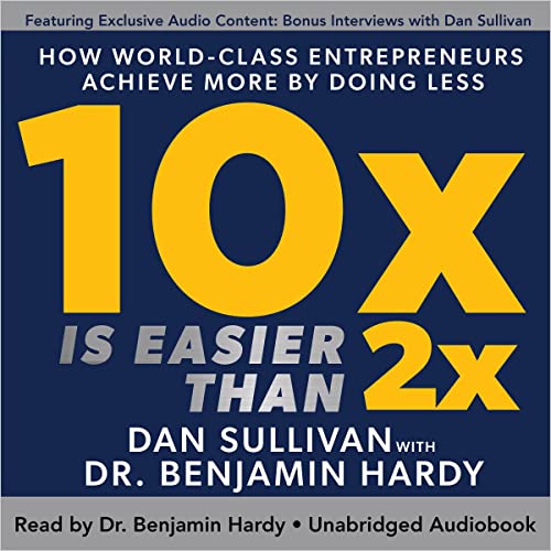10x-is-Easier-than-2x-Dan-Sullivan-Ben-Hardy